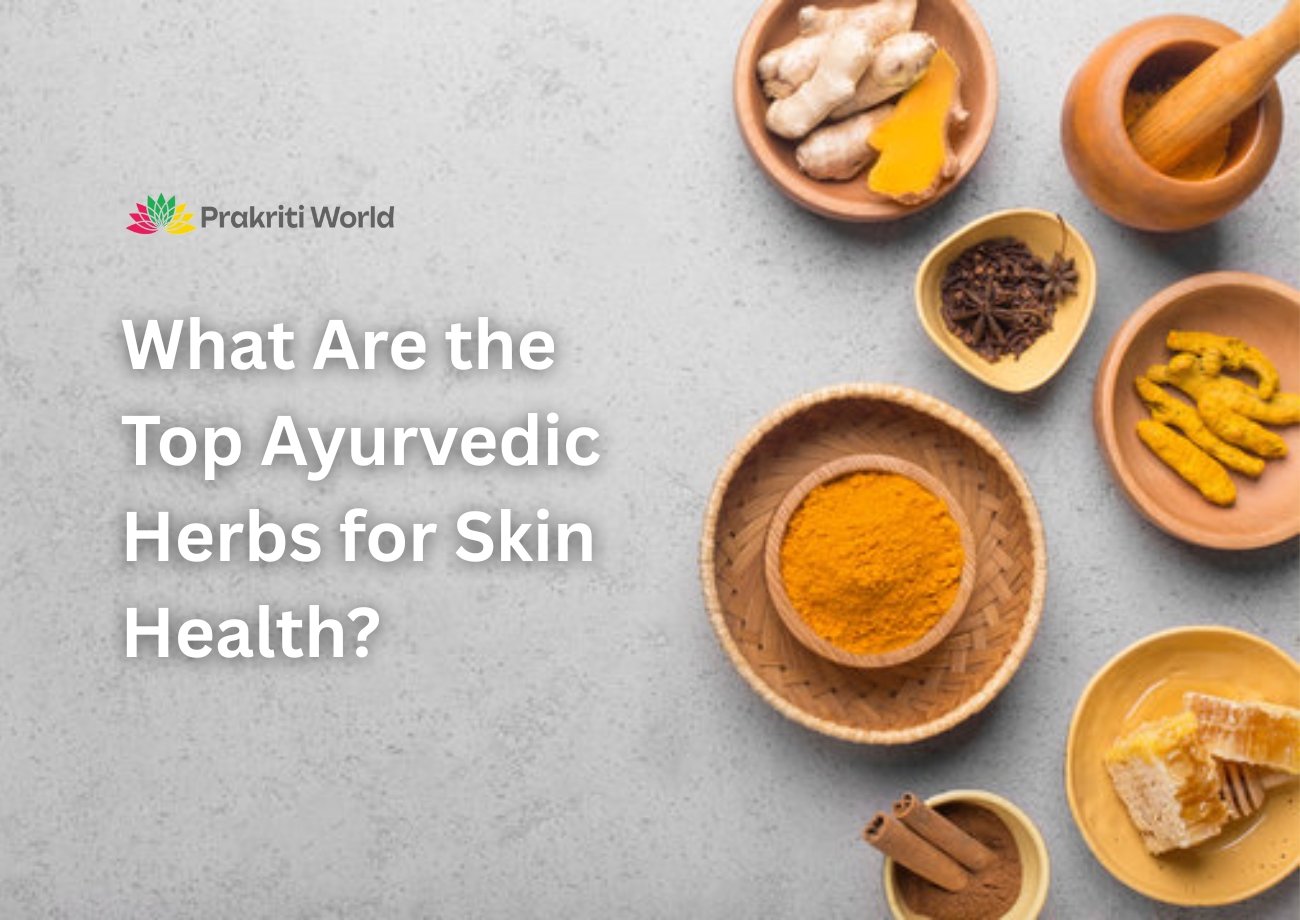 Ayurvedic Herbs for Skin Health